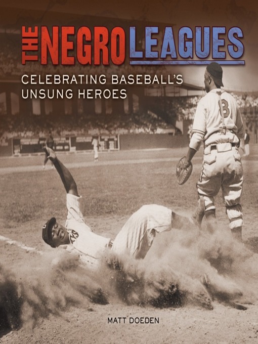 Title details for The Negro Leagues by Matt Doeden - Available